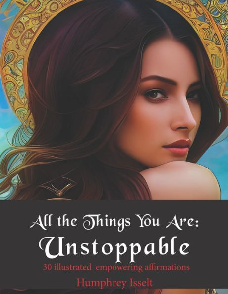 All the Things You are: Unstoppable