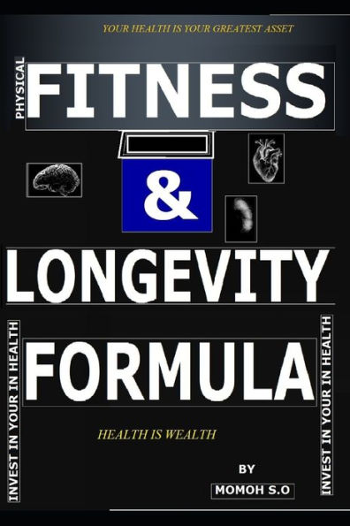 PHYSICAL FITNESS & LONGEVITY FORMULA: STAYING FIT AT ANY AGE