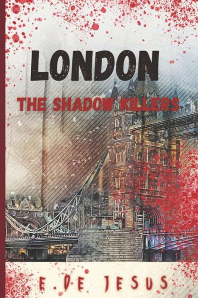London, The Shadow Killers