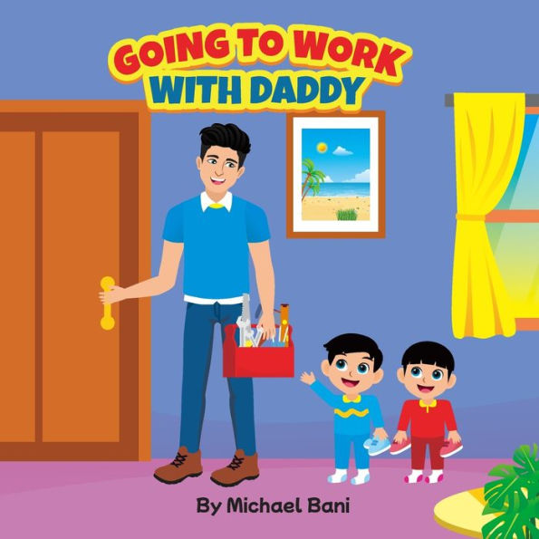Going To Work With Daddy