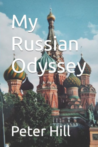 My Russian Odyssey