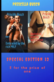 Title: Embraced by the rich MILF Part 1/ Seduced on a hot summer day: Special edition 12, Author: Priscilla Busch