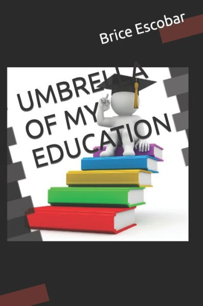 UMBRELLA OF MY EDUCATION