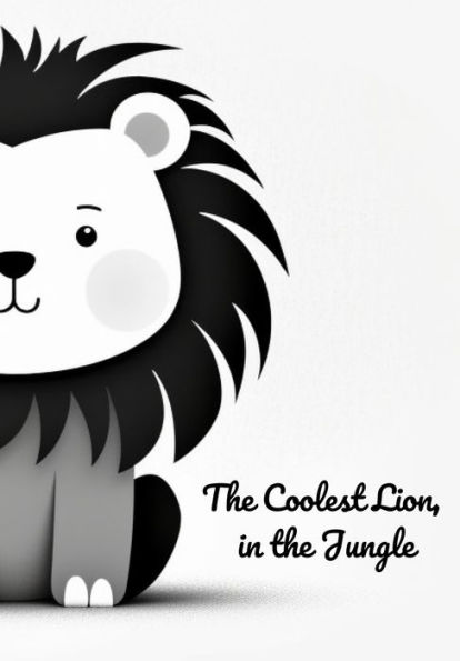 The Coolest Lion in the Jungle