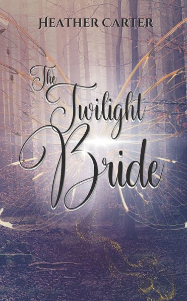 The Twilight Bride: A Fae Fantasy Romance Novella