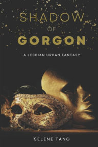 Title: Shadow of Gorgon, Author: Selene Tang