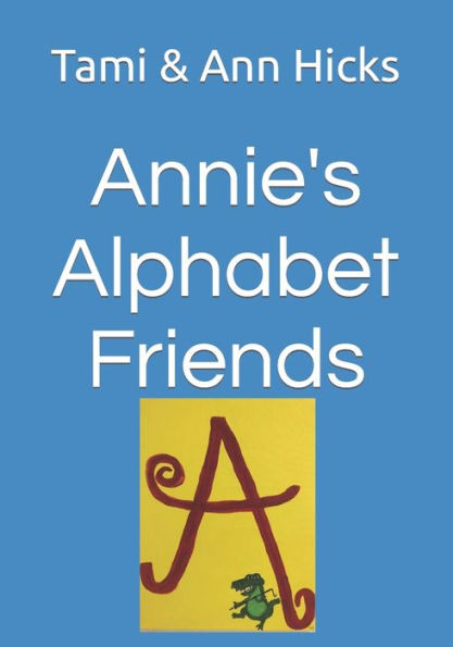 Annie's Alphabet Friends