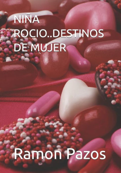 NIÑA ROCIO..DESTINOS DE MUJER