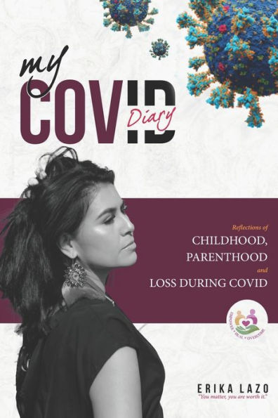 My Covid Diary: Reflections of Childhood, Parenthood and Loss During COVID