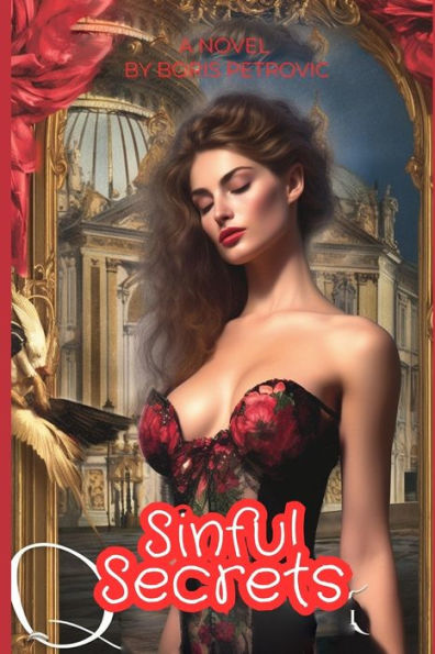 Sinful Secrets: A Scandalous Erotic Romance