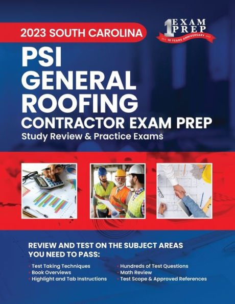 2023 South Carolina PSI General Roofing: 2023 Study Review & Practice Exams