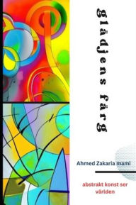 Title: glädjens färg, Author: ahmed zakaria mami