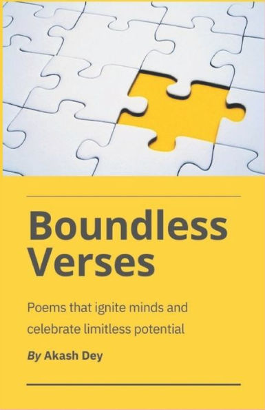 Boundless Verses: Poems that ignite minds and celebrate limitless potential