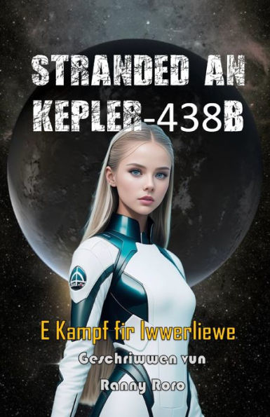 STRANDED AN KEPLER-438B: E Kampf fir Iwwerliewe