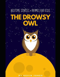 Title: The Drowsy Owl - Bedtime Stories & Rhymes, Author: Kevin Jones