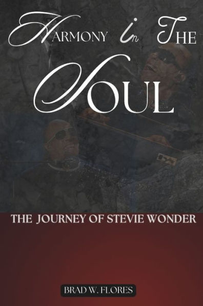 Harmony in the Soul: The Journey of Stevie Wonder