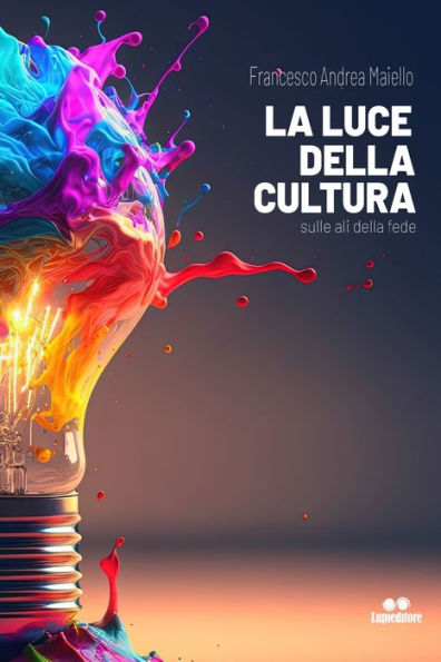 LA LUCE DELLA CULTURA: sulle ali della fede