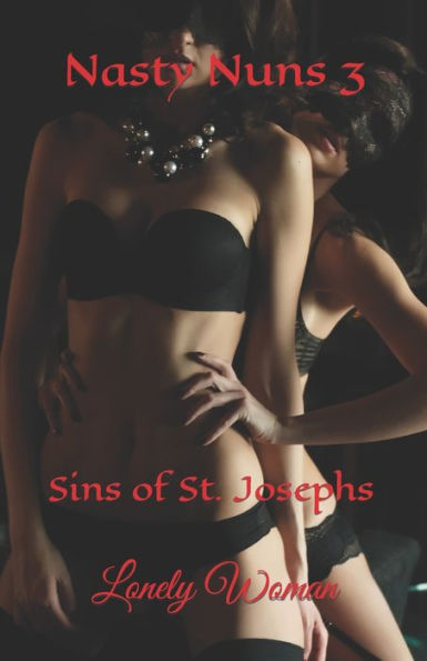 Nasty Nuns 3: Sins of St. Josephs