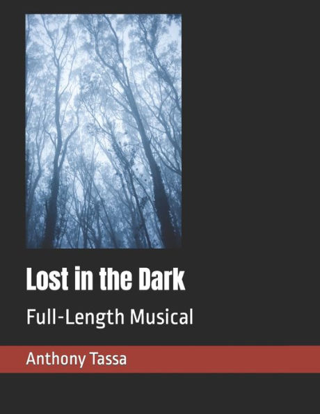Lost in the Dark: Full-Length Musical