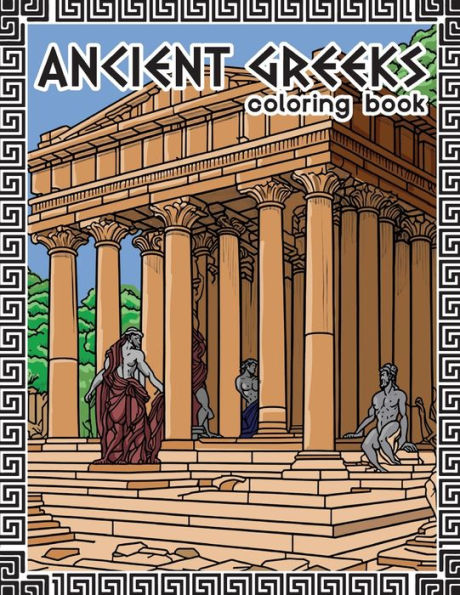 ancient greeks coloring book: coloring book for adults