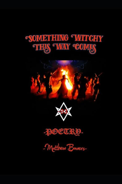 Something Witchy This Way Comes: Poetry