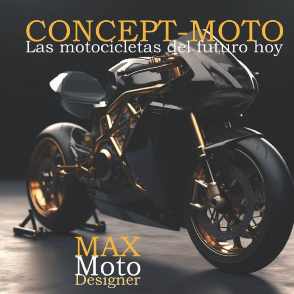 CONCEPT-MOTO: Las motocicletas del futuro hoy
