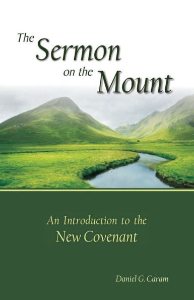 the Sermon on Mount: An Introduction to New Covenant