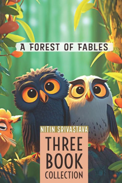 A Forest of Fables: Life lessons for young minds