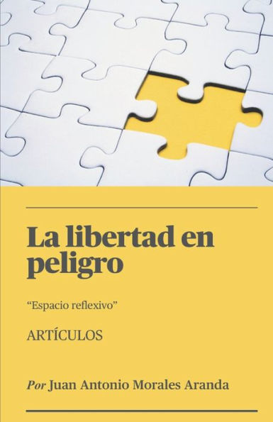 LA LIBERTAD EN PELIGRO: Artículos