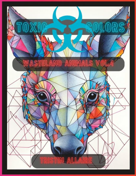Toxic colors: Wasteland animals volume 4