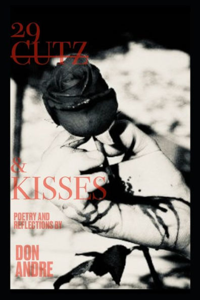29 Cuts and Kisses.: Cuts and Kisses