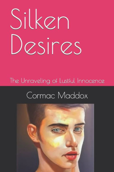 Silken Desires: The Unraveling of Lustful Innocence