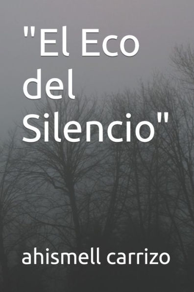 "El Eco del Silencio"