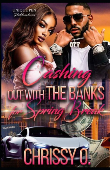 Cashing Out with The Banks for Spring Break: A Novella