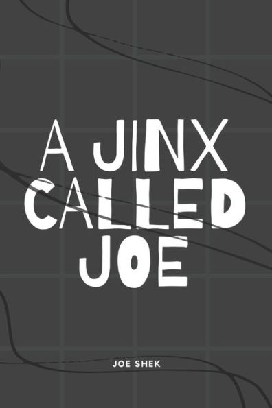 A Jinx Called Joe