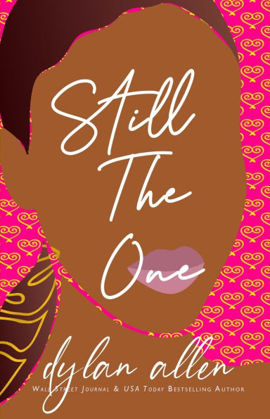 Still the One - A Second Chance Romance