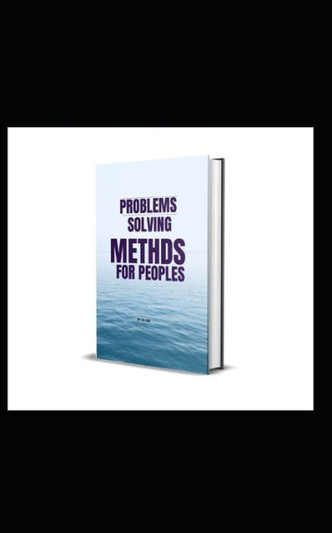 PROBLEM SOLVING METHODS FOR PEOPLES