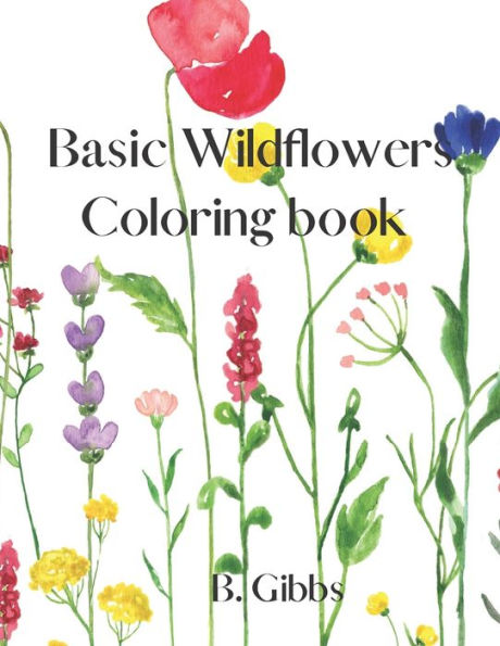 Basic Wild Flowers: A coloring book