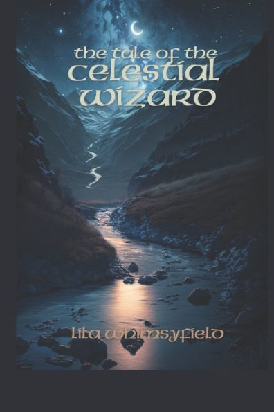 The Tale of the Celestial Wizard