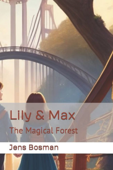 Lily & Max: The Magical Forest