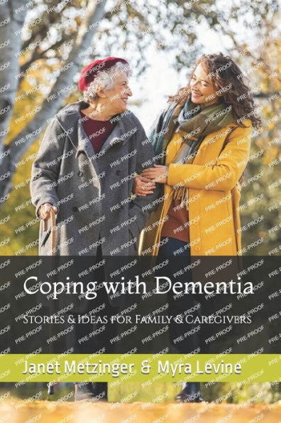 Coping with Dementia: Stories & Ideas for Family & Caregivers