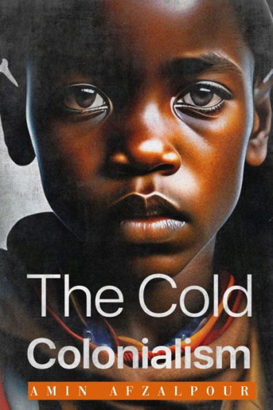 The cold colonialism