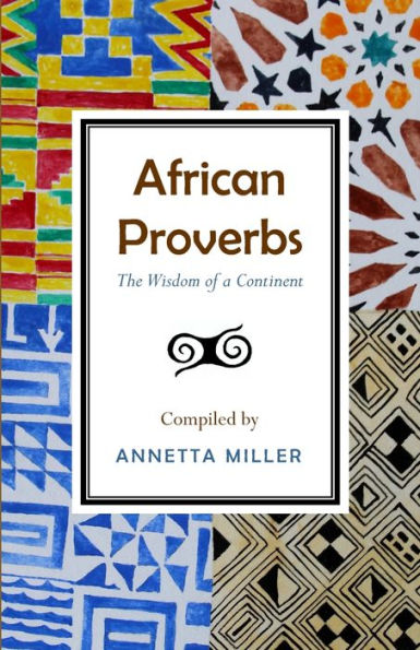 African Proverbs: The Wisdom of a Continent