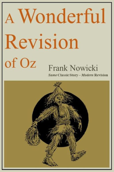 A Wonderful Revision of Oz: 2023 Modern Revision