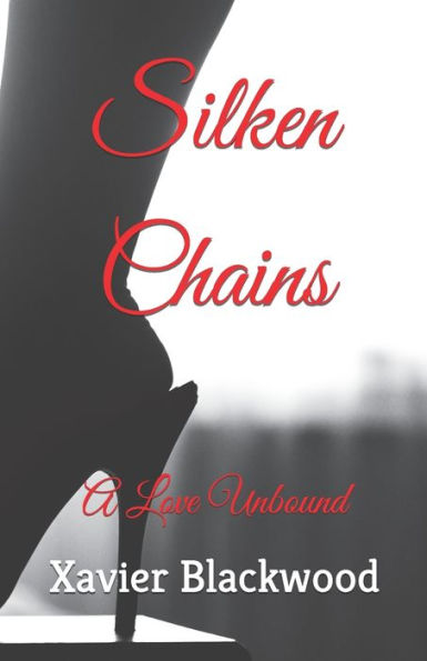 Silken Chains: A Love Unbound