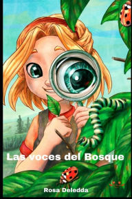 Title: Las Voces del Bosque - Cuento sobre el ECOSISTEMA: Cuidemos nuestro PLANETA, Author: Rosa Deledda