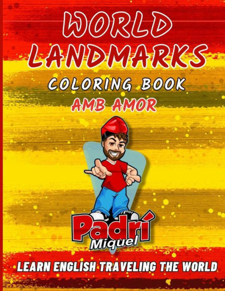 World Landmarks Coloring Book: Children's Activity Book Learning about the World's Landmarks