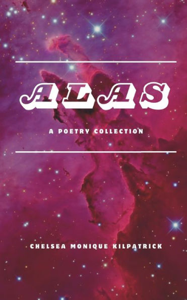 ALAS: A Poetry Collection