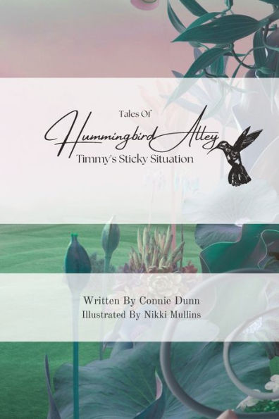 Tales of Hummingbird Alley: Timmy's Sticky Situation