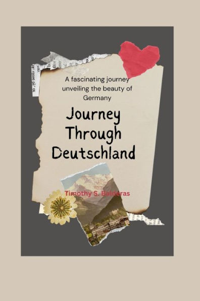 Journey Through Deutschland: A fascinating journey unveiling the beauty of Germany